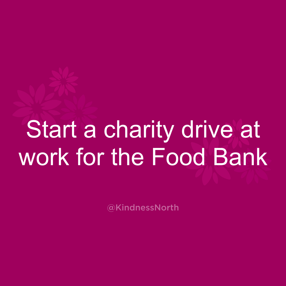 Start a charity drive at work for the Food Bank
